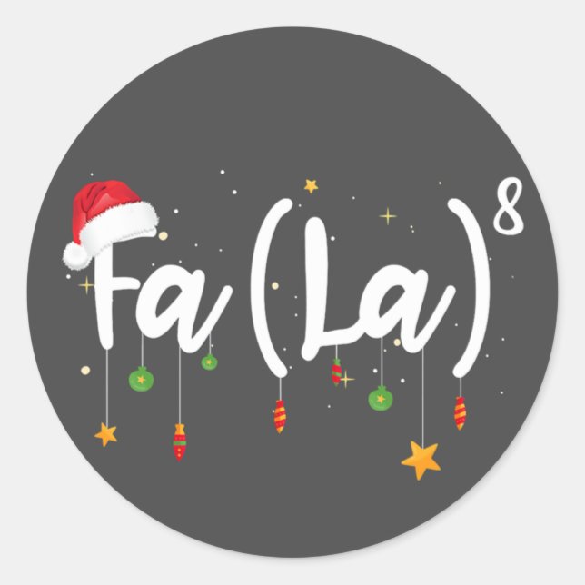 Fa (La)8 Funny Christmas Santa Fa-La Math Classic Round Sticker (Front)