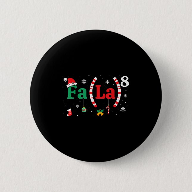 Fa (la)8 Funny Christmas Santa Fa La Math Teacher  6 Cm Round Badge (Front)