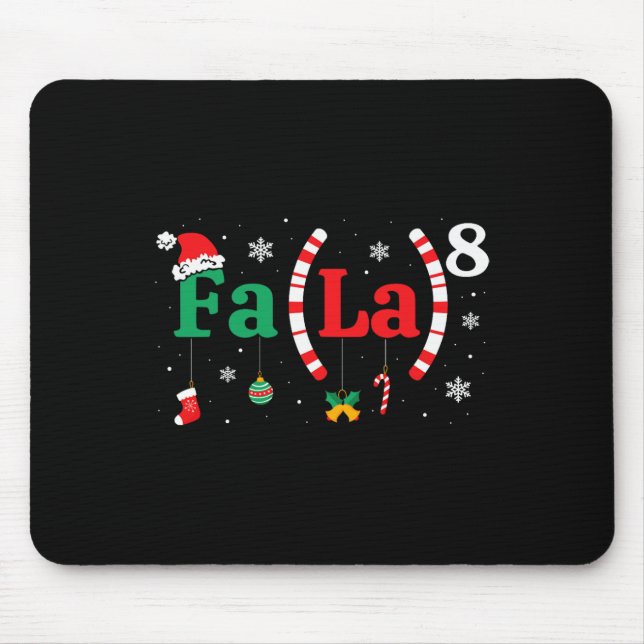 Fa (la)8 Funny Christmas Santa Fa La Math Teacher  Mouse Pad (Front)