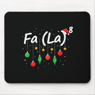 Fa (la) 8 Funny Christmas Santa Fa La Math Teacher Mouse Pad