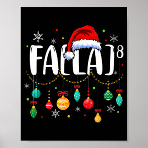 Fa (la) 8 Funny Christmas Santa Fa La Math Teacher Poster