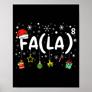 Fa (la)8 Funny Christmas Santa Fa La Math Teacher  Poster