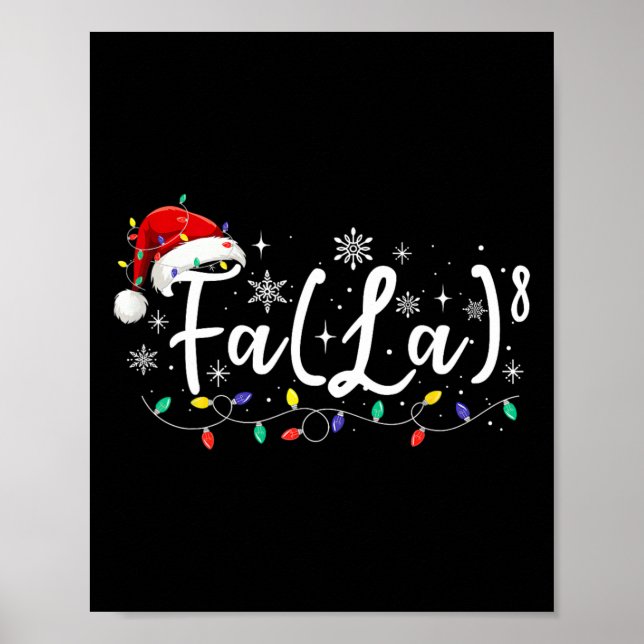 Fa (la)8 Funny Christmas Santa Fa La Math Teacher  Poster (Front)