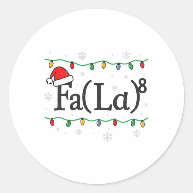 Fa (la) 8 Funny Math Teacher Christmas Ugly Sweate Classic Round Sticker (Front)