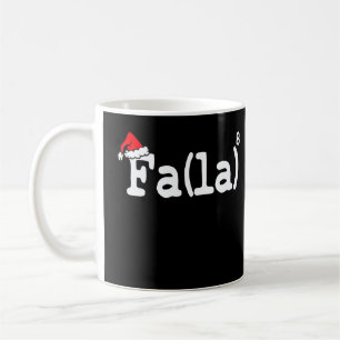 Fa La 8 Shirt - Math Teacher Christmas Shirt Fa La Coffee Mug