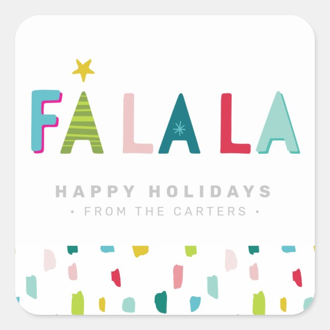 FA LA LA CHRISTMAS HOLIDAY fun bold colourful dabs Square Sticker (Front)