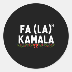 Fa La La Christmas Kamala Family Matching Holiday  Classic Round Sticker