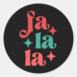 Fa La La Festive Holiday Tygraphy Design T Shirt  Classic Round Sticker