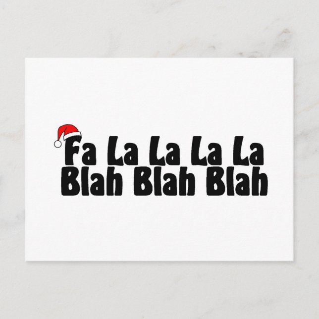 Fa La La La La Blah Blah Blah Postcard (Front)
