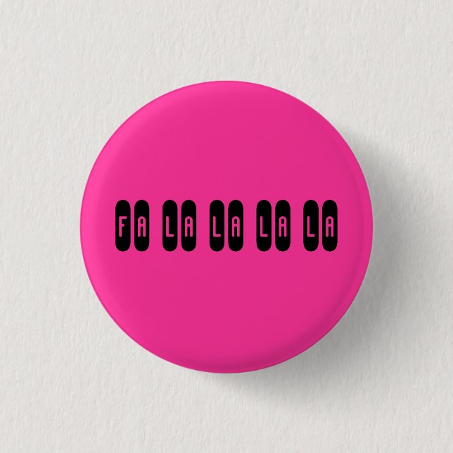 Fa la la la la - Customised 3 Cm Round Badge (Front)