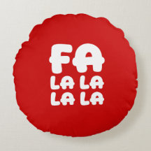 Fa La La La La Red Christmas Accent Round Pillow