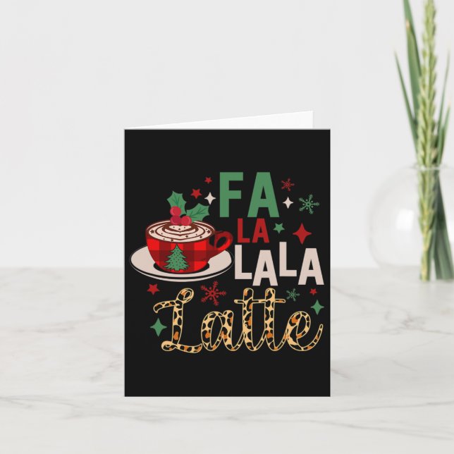Fa La La La Latte Funny Christmas Coffee Lovers  Card (Front)