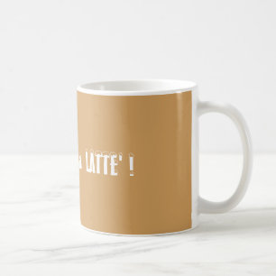 Fa La La La LATTE' ! Holidays coffee mug cup