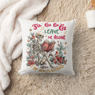 Fa La La La Leave Me Alone I'm Reading Cushion
