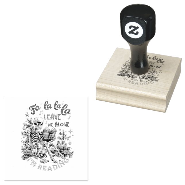 Fa La La La Leave Me Alone I'm Reading  Rubber Stamp (Stamped)
