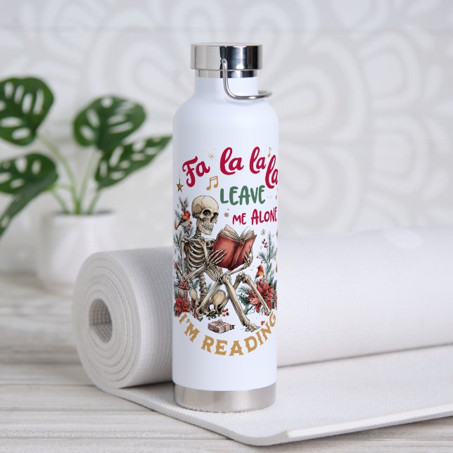 Fa La La La Leave Me Alone I'm Reading  Water Bottle (Yoga (Rotated))