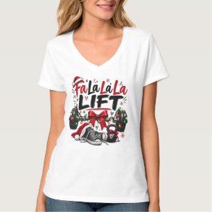 Fa La La La Lift Christmas Weightlifting T-Shirt