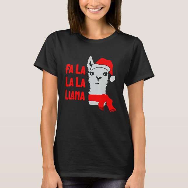 Fa La La La LLama Christmas   T-Shirt (Front)