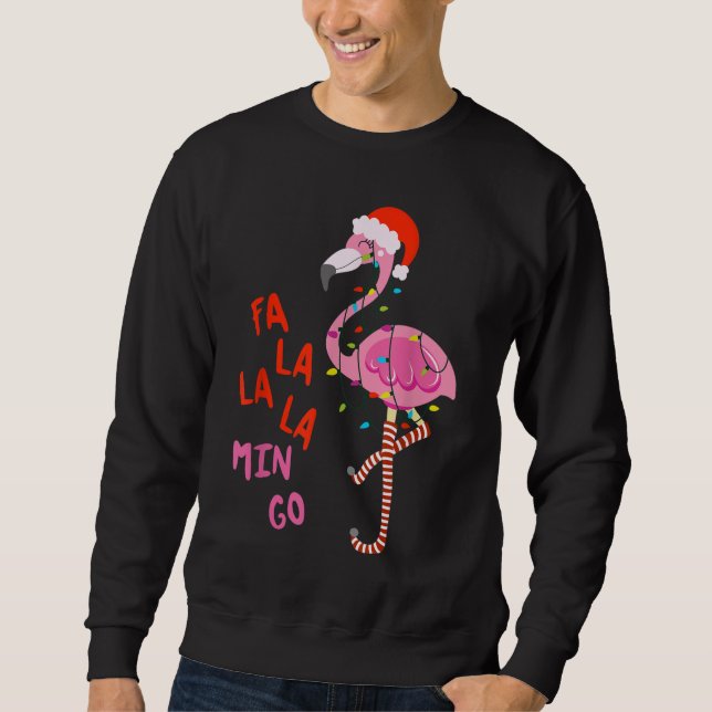Fa La La La mingo Flamingo for Christmas Sweatshirt (Front)