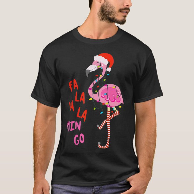 Fa La La La Mingo Flamingo For Christmas Xmas Gift T-Shirt (Front)