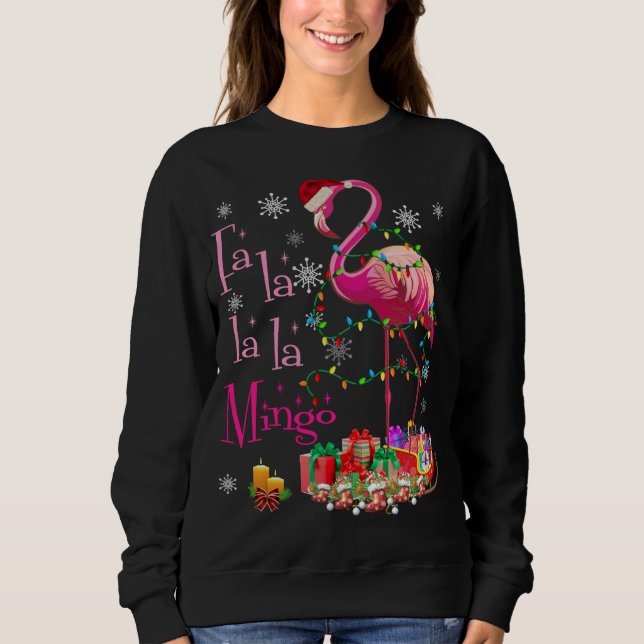 Fa La La La mingo Flamingo for Christmas Xmas Sweatshirt (Front)