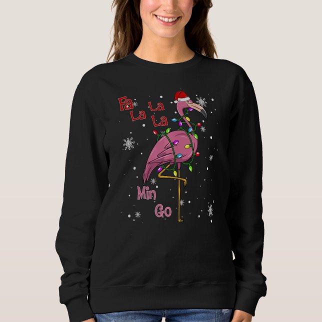 Fa La La La Mingo Flamingo  Matching  Christmas Sweatshirt (Front)