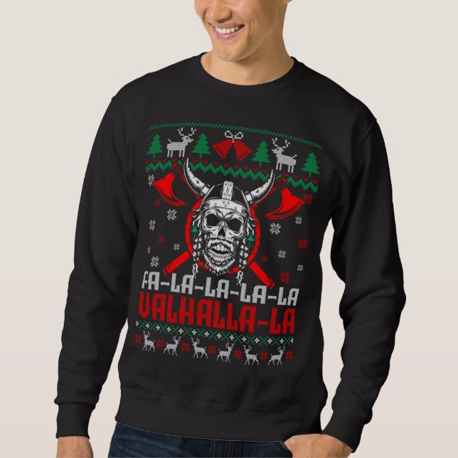 Fa-La-La-La Valhalla-La Funny Viking God Ugly Xmas Sweatshirt (Front)