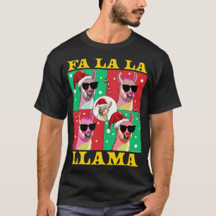 Fa La La Llama Funny Christmas Falala Llama with S T-Shirt