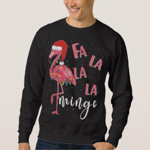 Fa La La Mingo Cute Flamingo Christmas Holiday Fla Sweatshirt