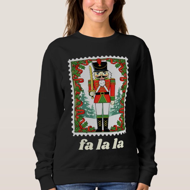 Fa La La Nutcracker Christmas Postage Stamp Sweatshirt (Front)
