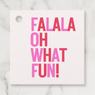 FA LA LA OH WHAT FUN FAVOUR TAGS