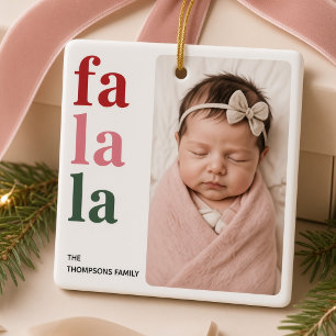 Fa La La Personalised Baby Photo Family Christmas  Ceramic Ornament