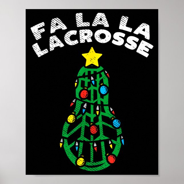 Fa La Lacrosse Funny Christmas Lax Player Goalie T Poster (Front)