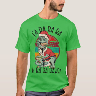 Fa Ra RAWR Funny Santa and TREX Christmas TREX  T-Shirt