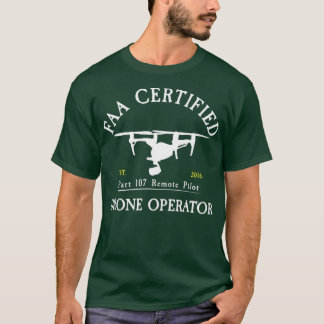 FAA Certified Drone Pilot T-Shirt