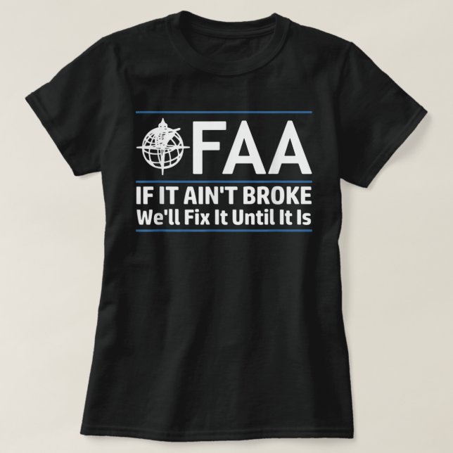 FAA Federal Aviation Authority Shirt Funny Conserv (Design Front)