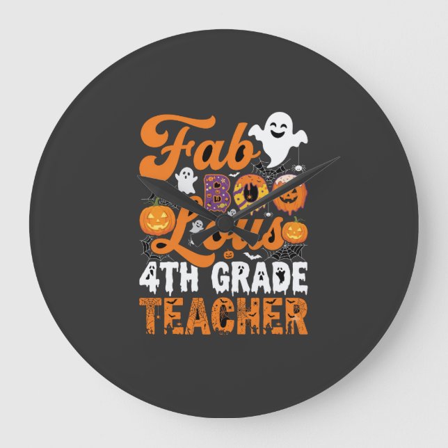 Fab-BOO-Lous 4th Grade Teacher Halloween Large Clock (Front)
