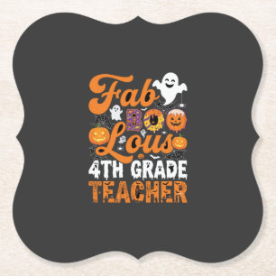 Fab-BOO-Lous 4th Grade Teacher Halloween Paper Coaster