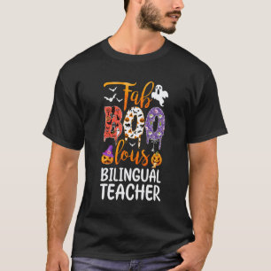Fab Boo Lous Bilingual Teacher Boo Ghost Pumpkin H T-Shirt