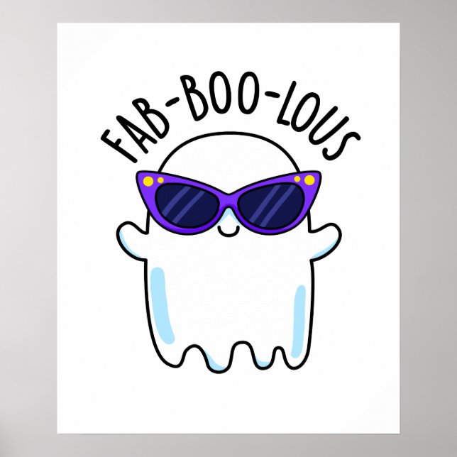 Fab-Boo-Lous Funny Ghost Pun  Poster (Front)