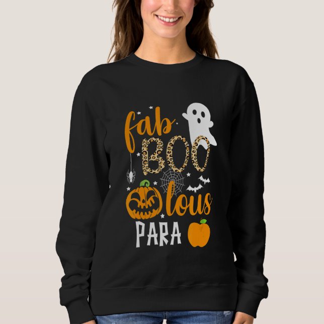 Fab Boo Lous Para Ghost Halloween Sweatshirt (Front)
