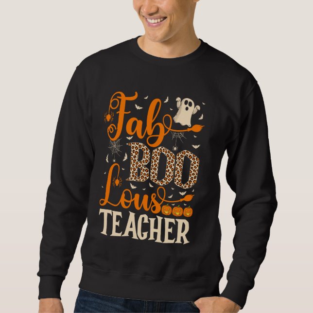 Fab Boo Lous Teacher Halloween Sweatshirt (Front)