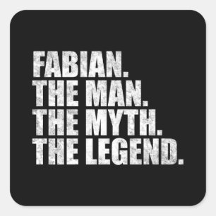 Fabian name, Fabian The Man The Myth The Legend Square Sticker