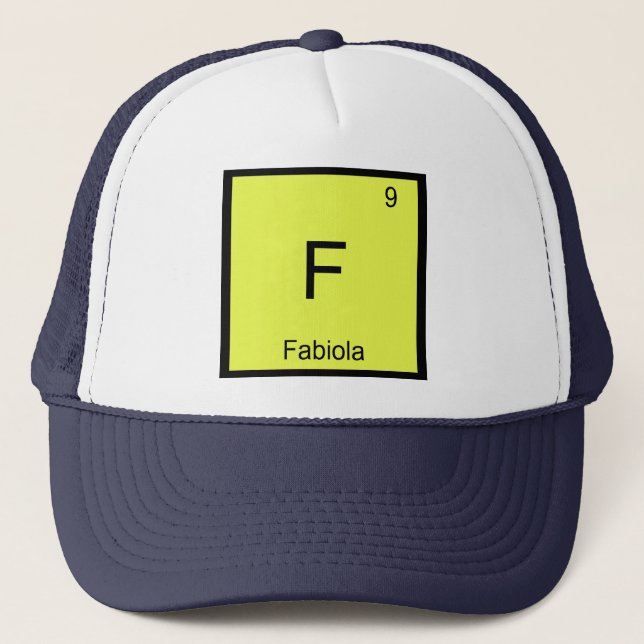 Fabiola Name Chemistry Element Periodic Table Trucker Hat (Front)