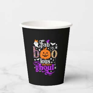 Faboolous Birthday Ghoul Shirt Funny Boo Pumpkin H Paper Cups
