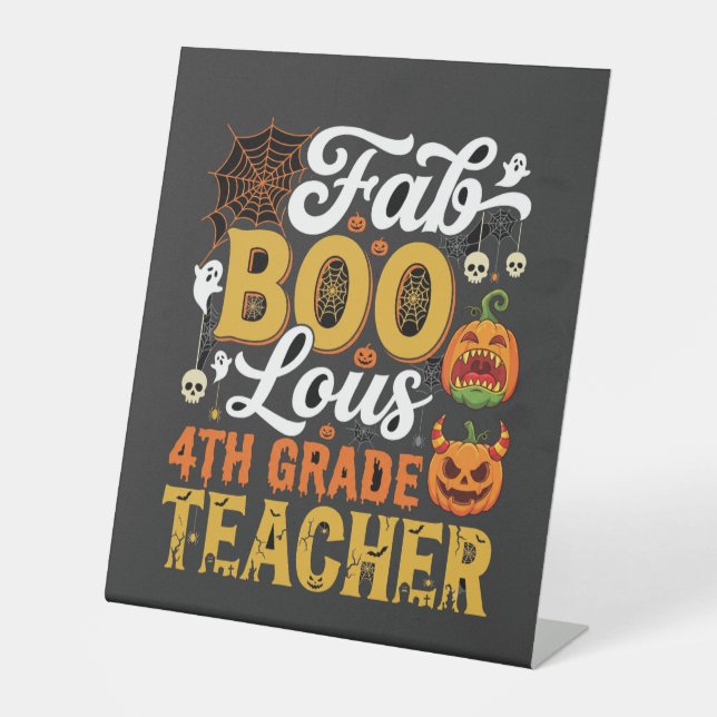 Faboolous Halloween 4th Grade Teacher Pedestal Sign (Front)