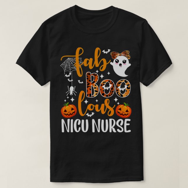 Faboolous Nicu Nurse Funny Nicu Nurse Halloween Bo T-Shirt (Design Front)