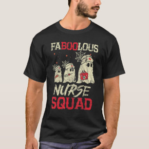 Faboolous Nurse Squad Ghosts Halloween T-Shirt