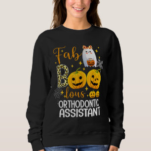 Faboolous Orthodontic Assistant Dental Happy Hallo Sweatshirt