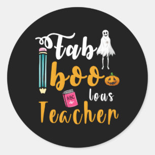 Faboolous Teacher School Spooky Ghost Teaching Hal Classic Round Sticker